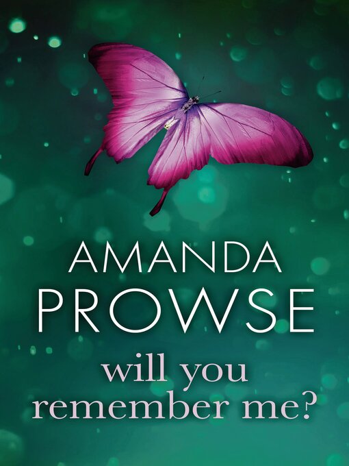 Title details for Will You Remember Me? by Amanda Prowse - Wait list